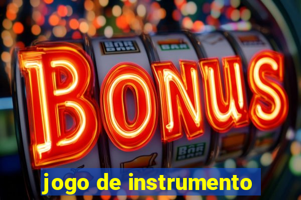 jogo de instrumento